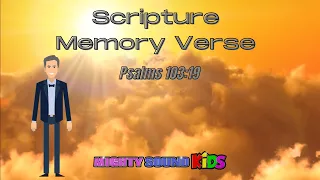 Psalms 103:19 - Scripture Memory Verse – Mighty Sound Kids