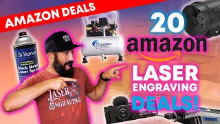 Top 20 Amazon Prime Deals For Your Laser Engraving Business | Act Fast!