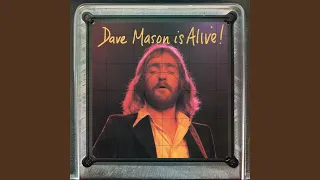 Just A Song (Live At The Troubadour, Los Angeles / 1971 / Dave Mason Is Alive! Version)