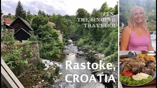 CROATIA: Must-Sees You've Never Heard Of: RASTOKE