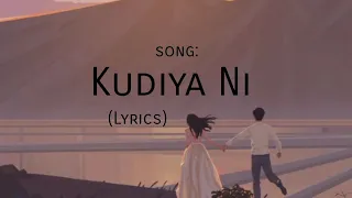 Kudiya Ni Song (Lyrics)