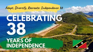 St Kitts and Nevis Independence 38 | A Virtual Celebration