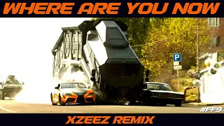 Where Are You Now (XZEEZ Remix) x Fast and Furious 9 [Brothers Reunion]