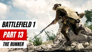 Battlefield 1 Full Gameplay Walkthrough 4K Ultra HD [Part 13] The Runner