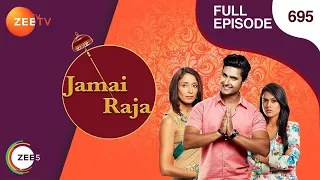 Jamai Raja - Full Ep - 695 - Sidharth, Roshani, Durga, Mahi, Mithul, Samaira - Zee TV