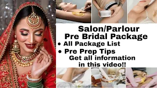 जानिए दुल्हन की शादी से पहले का पार्लर Pre-Bridal पैकेज| कितने दिन पहले और कब ले? |Tips & tricks|