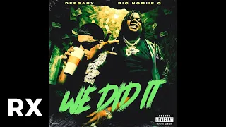 DeeBaby - We Did It (Audio) ft. Big Homiie G