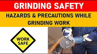 Grinding Machine Safety | Safety Precautions For Grinding Work | How to Use an Angle Grinder