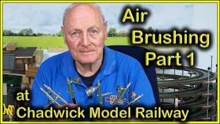 AIRBRUSHING PART 1 at Chadwick Model Railway | 224.