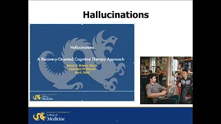 Hallucinations: Recovery-Oriented Cognitive Therapy Approach