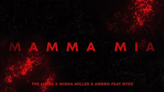 The Limba, Misha Miller, Andro feat. Dyce - Mamma Mia (Romanian & Spanish Version)