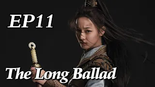 [Costume] The Long Ballad EP11 | Starring: Dilraba, Leo Wu, Liu Yuning, Zhao Lusi | ENG SUB