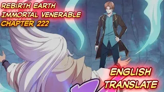 Rebirth Earth Immortal Venerable Chapter 222 English