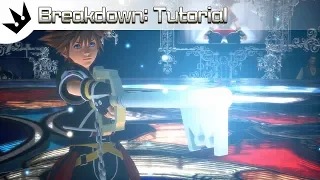 Breakdown: Tutorial ~ Kingdom Hearts 3 Analysis