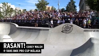 RASANT! Corey Walsh @ Vans BMX Pro Cup in Málaga | freedombmx