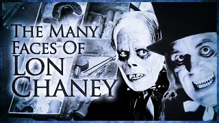 The Many Faces Of Lon Chaney