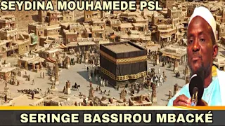 🔸Histoire De Seydina Mouhamad PsL| Par Seringe Bassirou Mbacké -1er parti