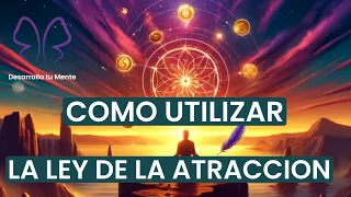 💫 COMO UTILIZAR LA LEY DE LA ATRACCION | ❤️ Desbloquea la abundancia !!