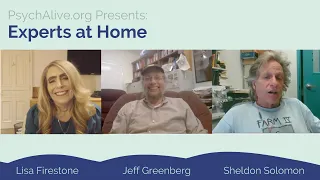 Experts at Home:  Drs. Jeff Greenberg & Sheldon Solomon on Terror Management Theory