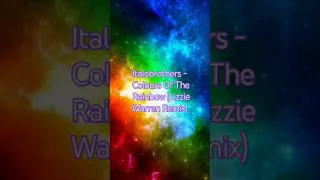 Italobrothers - Colours Of The Rainbow (Lizzie Warren Demo Remiz)