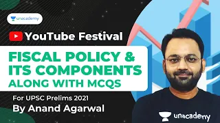 Fiscal Policy and Its Components through MCQs | UPSC CSE 2021 | By Anand Aggarwal