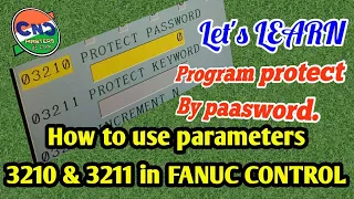 3210 & 3211 parameter in Fanuc Controller in cnc programming in hindi.