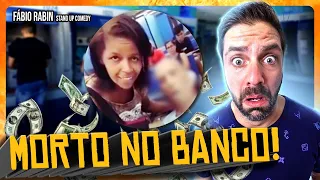 Morto no banco !   - Fábio Rabin (Comédia Stand Up)