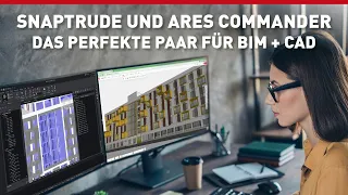 Snaptrude und ARES Commander Das perfekte Paar für BIM + CAD