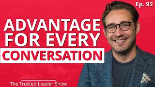 Ep. 92: Phil M Jones on The Advantage For Every Critical Conversation | The Trusted Leader Show