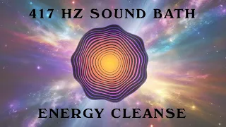 417 Hz Energy Cleanse | Sound Bath | 15 Minute Meditation Music