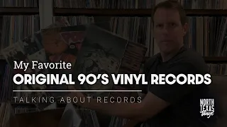 My Favorite Original 90's Vinyl Records | Talking About Records