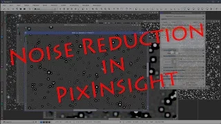 Noise Reduction In PixInsight Tutorial