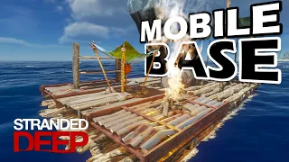 Making A Raft A MOBILE BASE Using Stranded Deep Mods EP 3