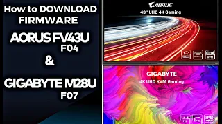 How to Download and Update FIRMWARE on the GIGABYTE M28U / Aorus FV43U