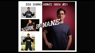 Die Zorro Kenji Show #51 Björn Banane und Lucky