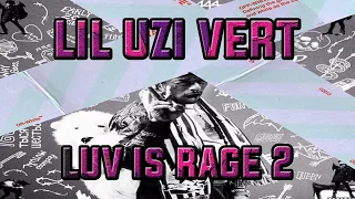 Lil Uzi Vert - Early 20 Rager (Luv Is Rage 2)