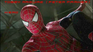 Spider-Man (Tobey Maguire) Tribute | Hero