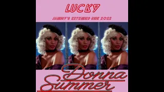 Donna Summer - Lucky (Jandry's Extended Ride 2022)