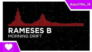 [Liquid DnB | Phonk/Memphis Rap] - Rameses B - Morning Drift [Monstercat Fanmade]