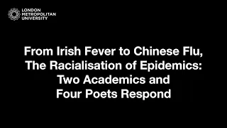 Global Diversities and Inequalities Research Centre: From Irish Fever to Chinese Flu