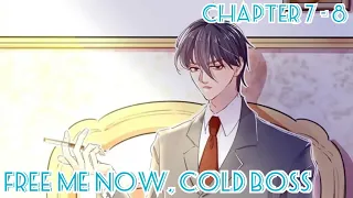 [Long Time No See] Free Me Now, Cold Boss EP. 7 - 8