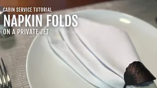Napkin Folds on a Private Jet