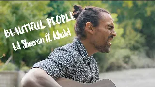 🍀 Beautiful People - Ed Sheeran ft. Khalid (Live Cover)