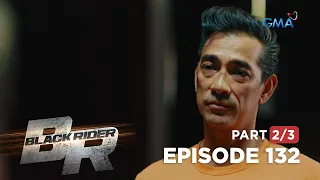 Black Rider: Edgardo uncovers William's secret! (Full Episode 132 - Part 2/3)