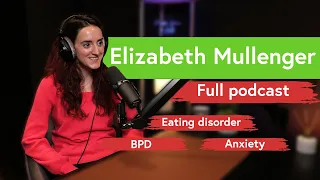 Anxiety, BPD, and Eating Disorders with Elizabeth Mullenger 🎧 Make Time To Talk Podcast - Ep. 1