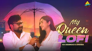 My Queen | Lofi  | KD DESIROCK | Swara Verma | Muskan Verma | New Haryanvi Song 2024