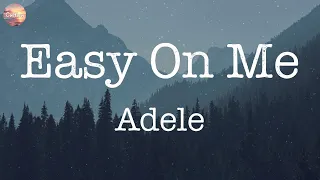 Easy On Me - Adele [Lyrics] | Shawn Mendes, Wiz Khalifa, Ava Max