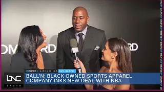 Black Owned Business Ball’N Scores Big With NBA Apparel Deal