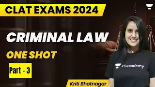 Criminal Law One Shot III | Kriti | Unacademy CLAT