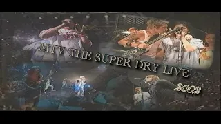 Dragon Ash, JAY-Z, RIZE, RIP SLYME, OASIS　MTV THE SUPER DRY LIVE - Zeep Tokyo　2002 5.23